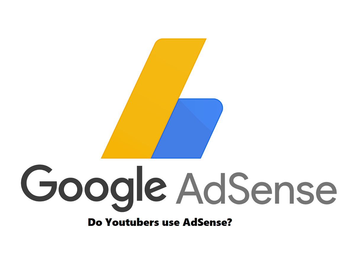Do Youtubers use AdSense?